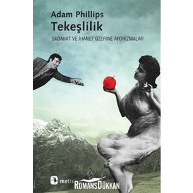 TEKEŞLİLİK - ADAM PHILLIPS
