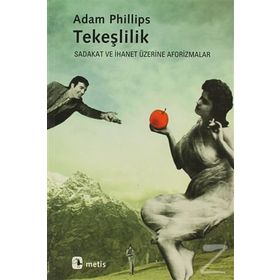 TEKEŞLİLİK - ADAM PHILLIPS