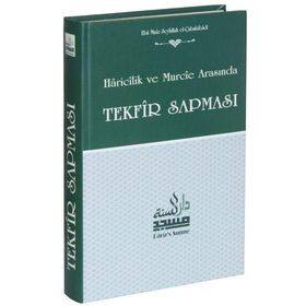 Tekfir Sapması - Ebu Muaz Seyfullah el-Çabukabadi