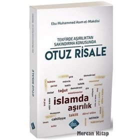 Tekfirde Aşırılıktan Sakındırma Konusunda Otuz Risale - Abu Muhammed