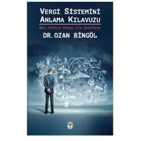 Tekin Yayınevi Vergi Sistemini Anlama Kılavuzu - Ozan Bingöl
