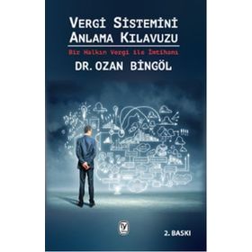 Tekin Yayınevi Vergi Sistemini Anlama Kılavuzu - Ozan Bingöl