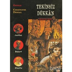 TEKINSIZ DÜKKAN MICKETTE DIZISI - 3 - GUDULE
