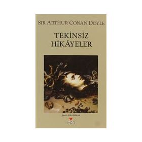 TEKINSIZ HIKAYELER - ARTHUR CONAN DOYLE