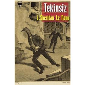 Tekinsiz - Joseph Sheridan Le Fanu
