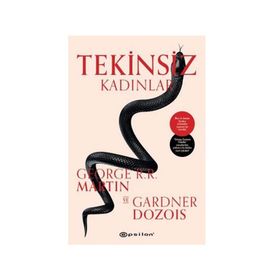Tekinsiz Kadınlar / George R. R. Martin / Epsilon Yayınları