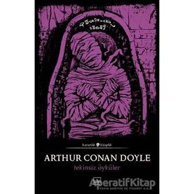 Tekinsiz Öyküler - Sir Arthur Conan Doyle