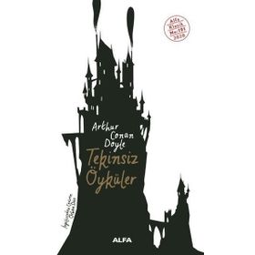 Tekinsiz Öyküler - Sir Arthur Conan Doyle