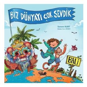 Tekir Kitap - Bali: Biz Dünyayı Çok Sevdik