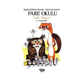 Tekir Kitap - Fare Okulu-Dersler Başlıyor!