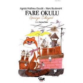 Tekir Kitap - Fareler Okulu Geziye Çıkıyor!
