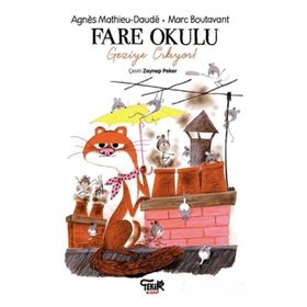 Tekir Kitap - Fareler Okulu Geziye Çıkıyor!