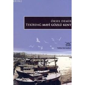 TEKİRDAĞ MAVI GÖZLÜ KET - ÖKSEL DEMIR