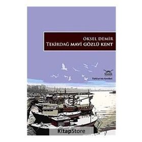 TEKİRDAĞ MAVI GÖZLÜ KET - ÖKSEL DEMIR