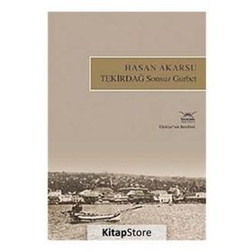 TEKİRDAĞ SONSUZ GURBET - HASAN AKARSU