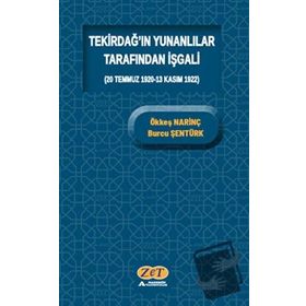 Tekirdağ'ın Yunanlılar Tarafından İşgali - Ökkeş Narinç Burcu Şentürk