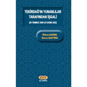 Tekirdağ'ın Yunanlılar Tarafından İşgali - Ökkeş Narinç Burcu Şentürk