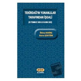 Tekirdağ'ın Yunanlılar Tarafından İşgali - Ökkeş Narinç Burcu Şentürk