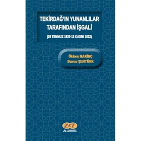 Tekirdağ'ın Yunanlılar Tarafından İşgali - Ökkeş Narinç Burcu Şentürk
