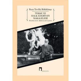 Tekke ve Halk Edebiyatı Makaleleri - Rıza Tevfik Bölükbaşı