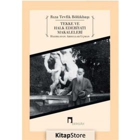 Tekke ve Halk Edebiyatı Makaleleri - Rıza Tevfik Bölükbaşı