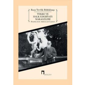 Tekke ve Halk Edebiyatı Makaleleri - Rıza Tevfik Bölükbaşı