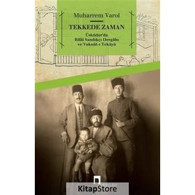Tekkede Zaman / Muharrem Varol / Dergah Yayınları