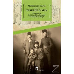 Tekkede Zaman / Muharrem Varol / Dergah Yayınları
