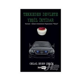 Tekkeden Devlete Yeşil İktidar - Celal Eren Çelik