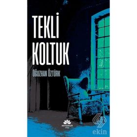 Tekli Koltuk - Oğuzhan Öztürk