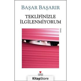 TEKLIFINIZLE İLGILENMIYORUM - BAŞAR BAŞARIR