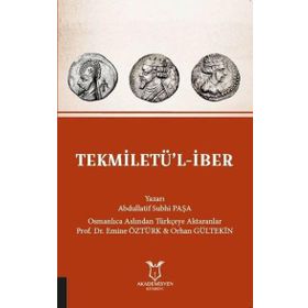 Tekmiletü'l-iber - Abdullatif Subhi Paşa