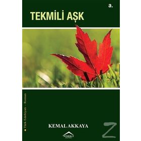 Tekmili Aşk - Kemal Akkaya