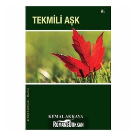 Tekmili Aşk - Kemal Akkaya
