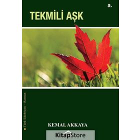 Tekmili Aşk - Kemal Akkaya