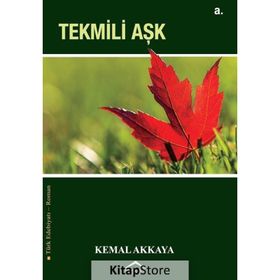 Tekmili Aşk - Kemal Akkaya