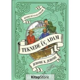 TEKNEDE ÜÇ ADAM - JEROME K. JEROME
