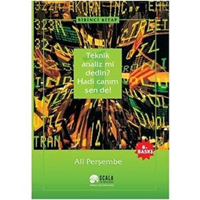 Teknik Analiz mi Dedin ? Hadi Canım Sen de ! - 1.Kitap - Ali Perşembe