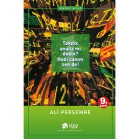 Teknik Analiz mi Dedin ? Hadi Canım Sen de ! - 1.Kitap - Ali Perşembe