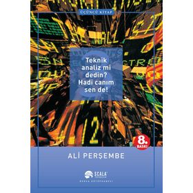 Teknik Analiz mi Dedin? Hadi Canım Sen de! 3. Kitap - Ali Perşembe