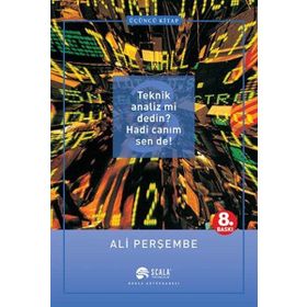 Teknik Analiz mi Dedin? Hadi Canım Sen de! 3. Kitap - Ali Perşembe