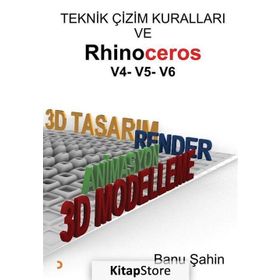 Teknik Çizim Kuralları ve Rhinoceros V4-V5-V6 - Banu Şahin