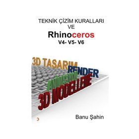 Teknik Çizim Kuralları ve Rhinoceros V4-V5-V6 - Banu Şahin