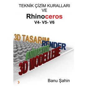Teknik Çizim Kuralları ve Rhinoceros V4-V5-V6 - Banu Şahin