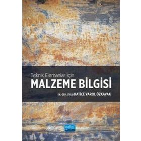 Teknik Elemanlar için Malzeme Bilgisi - Nobel Akademi Yayınları