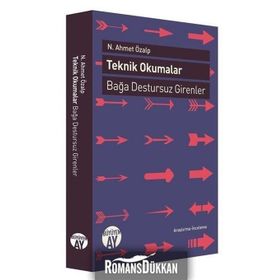 Teknik Okumalar Bağa Destursuz Girenler - N. Ahmet Özalp