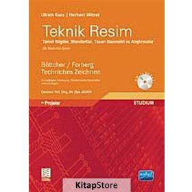 TEKNIK RESIM TEMEL BILGILER STANDARTLAR TASARI GEOMETRI VE ALIŞTIRMALAR - ULRICH KURZ;HERBERT WITTEL