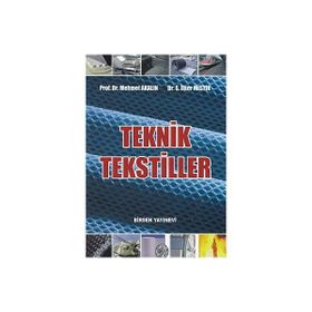 TEKNIK TEKSTILLER - MEHMET AKALIN;S. İLKER MISTIK