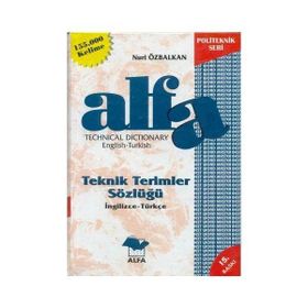 TEKNIK TERIMLER SÖZLÜĞÜ İNGİLİZCE - TÜRKÇE, TÜRKÇE - İNGİLİZCE (221.000 KELIME) - NURI ÖZBALKAN