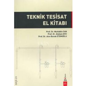 Teknik Tesisat El Kitabı - Muhiddin Can Atakan Avcı Akın Burak Etemoğlu